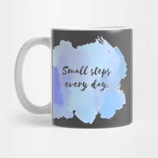 Small Steps Everyday! Mug